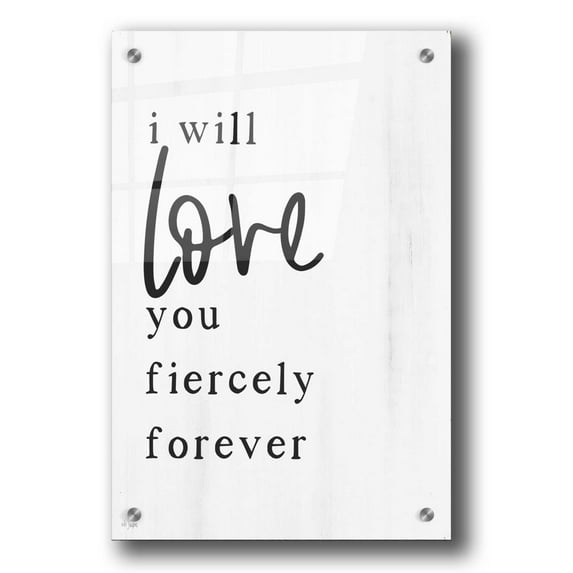 Epic Art 'Love You Fiercely Forever' by Jaxn Blvd, Acrylic Glass Wall Art, 24"x36"