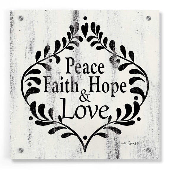 Epic Art 'Peace Faith Hope & Love' by Linda Spivey, Acrylic Glass Wall Art, 36"x36"