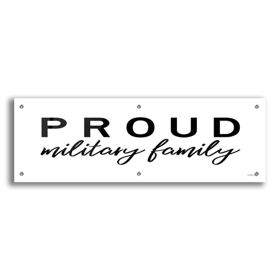Epic Art 'Proud Military Family' by Cindy Jacobs, Acrylic Glass Wall Art, 36"x12"