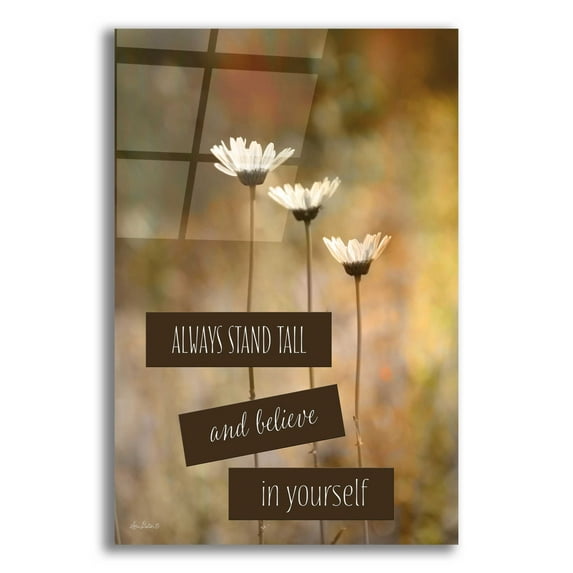 Epic Art 'Stand Tall' by Lori Deiter Acrylic Glass Wall Art, 16"x24"