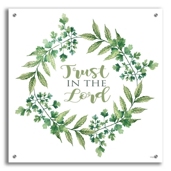 Epic Art 'Trust in the Lord Wreath' by Cindy Jacobs, Acrylic Glass Wall Art, 24"x24"