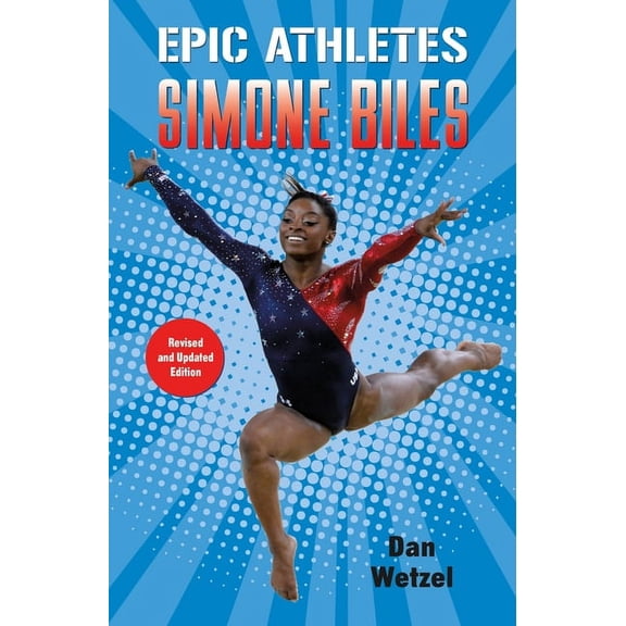 Epic Athletes: Epic Athletes: Simone Biles (Series #7) (Paperback)