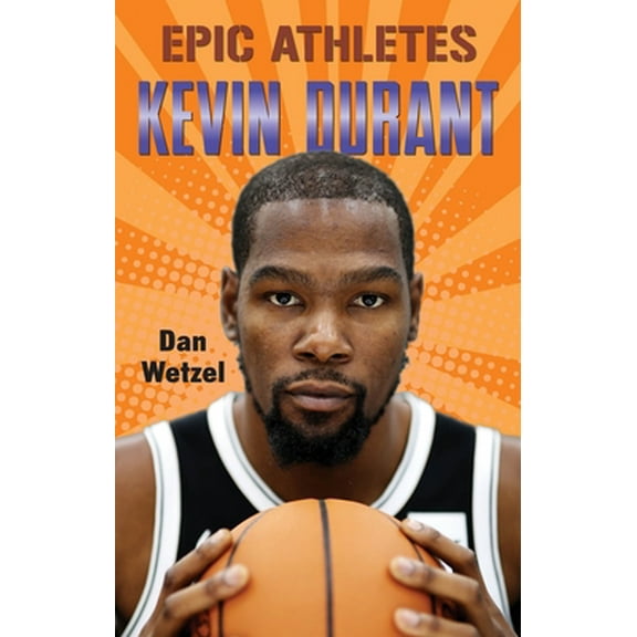 Pre-Owned Epic Athletes: Kevin Durant (Hardcover) 1250295831 9781250295835