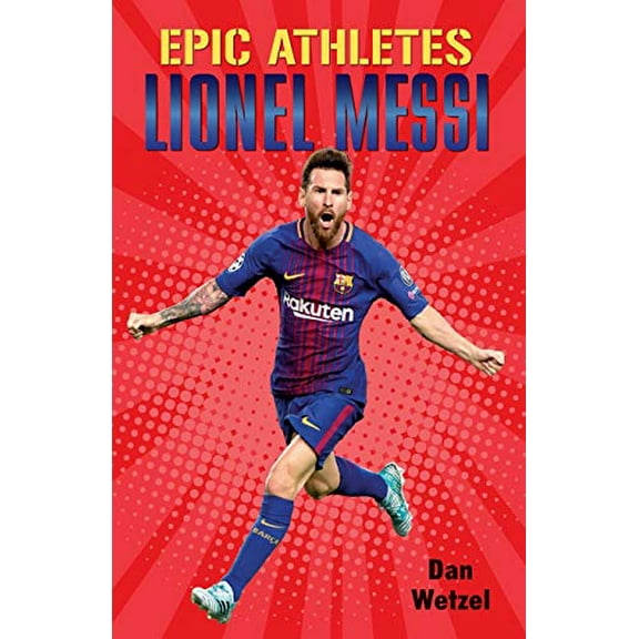 Pre-Owned Epic Athletes: Lionel Messi, 9781250619839, 1250619831, Paperback, Illustrated edition