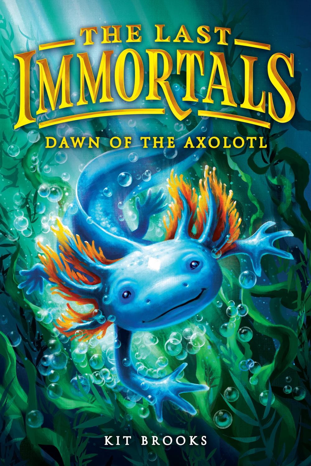 The Last Immortals: Dawn of the Axolotl (Hardcover)