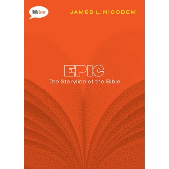Pre-Owned Epic: The Storyline of the Bible (Paperback) 0802406335 9780802406330