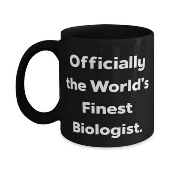 Epic Biologist Gifts, Officially the World, Cute Birthday 11oz Mug Gifts Idea For Friends, Biologist Gifts From Team Leader, Biology, Science, Nature, Scientist, Gift ideas for biologists, Gifts