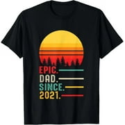 Epic Dad Since 2021, Happy Fathers Day T-Shirt Unisex S-5XL Hot Trending Shirt, Vintage Birthday Gift
