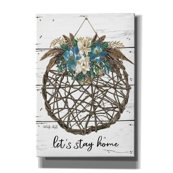 Epic Graffiti 'Let's Stay Home' by Cindy Jacobs, Canvas Wall Art, 18"x26"