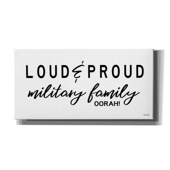 Epic Graffiti 'Loud & Proud Military Family' by Cindy Jacobs, Canvas Wall Art, 24"x12"