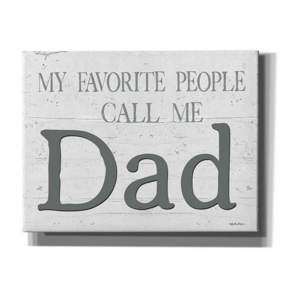 Epic Graffiti 'My Favorite People Call Me Dad' by Susie Boyer, Giclee Canvas Wall Art, 34"x26"