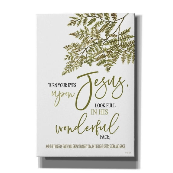 Epic Graffiti 'Turn Your Eyes Upon Jesus' by Cindy Jacobs, Canvas Wall Art, 18"x26"