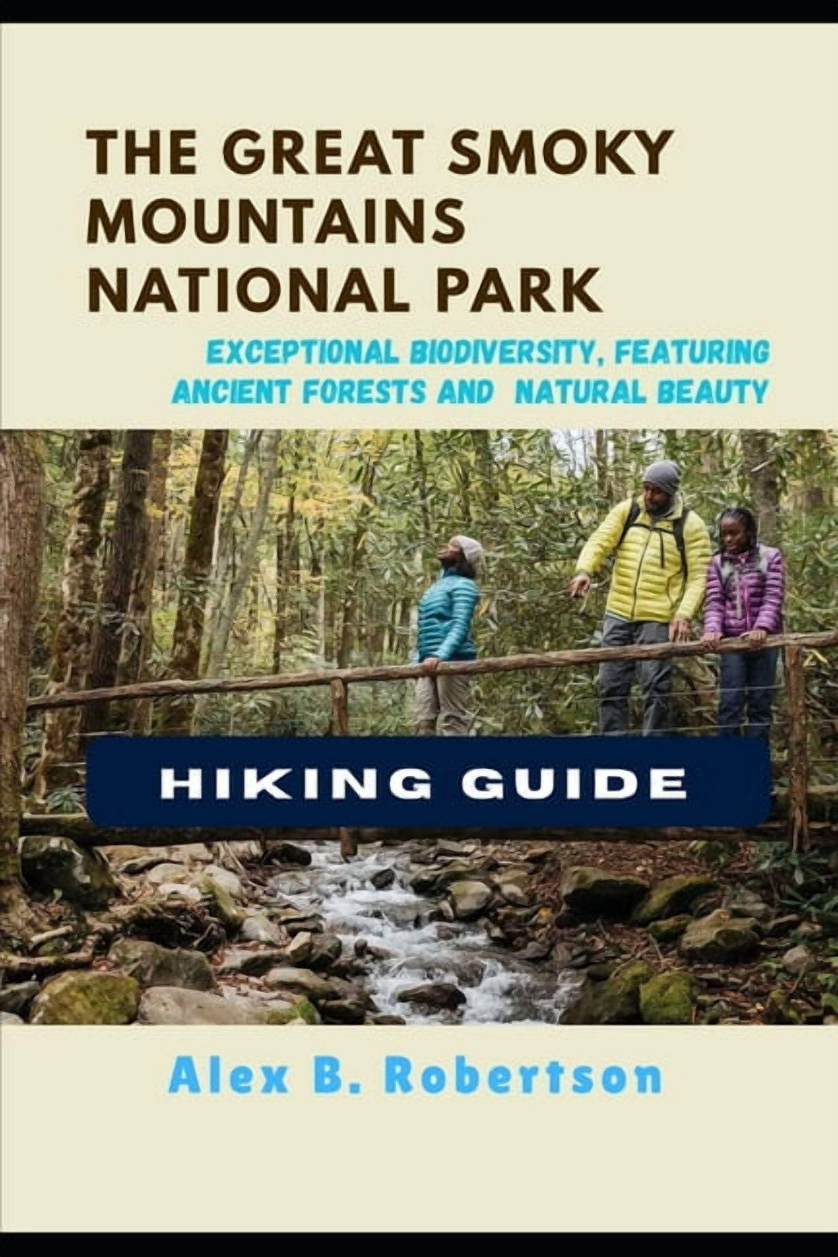 Epic Hikes of the World The Great Smoky Mountains National Park Hiking ...