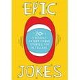 thumbnail image 1 of Pre-Owned Epic Jokes: 20+ Wickedly Entertaining Stories for Retelling 1 (Paperback) 1646431324 9781646431328, 1 of 1