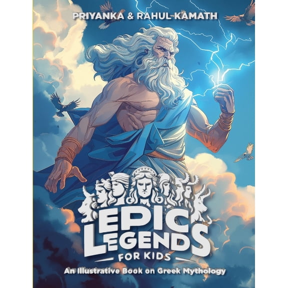 Epic Legends for Kids: An Illustrative Book on Greek Mythology, (Paperback)