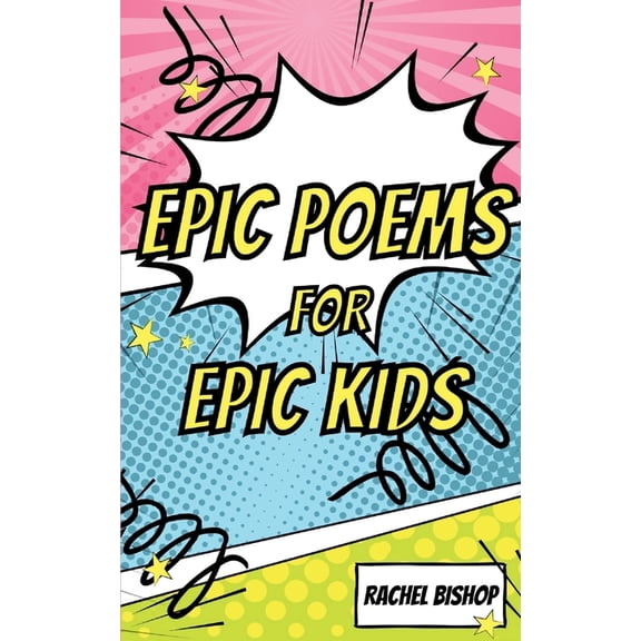 Epic Poems for Epic Kids, (Paperback)