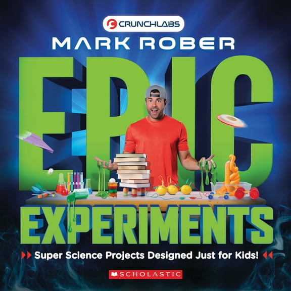 Epic Experiments (Crunchlabs by Mark Rober), (Paperback)