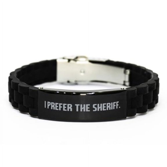 Epic Sheriff Gifts, I Prefer the Sheriff, Birthday Black Glidelock Clasp Bracelet For Sheriff from Friends, Present, Law enforcement, Police
