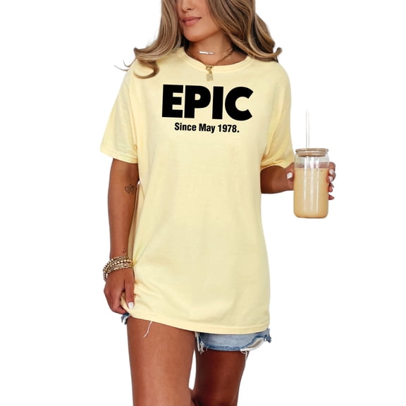 Epic Since May 1978 Graphic, Butter Comfort Colors T-Shirt, Small