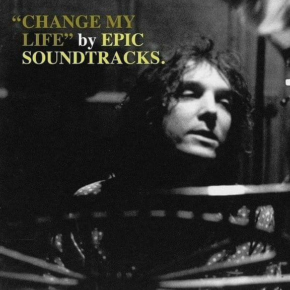 Epic Soundtracks - Change My Life - Music & Performance - Vinyl