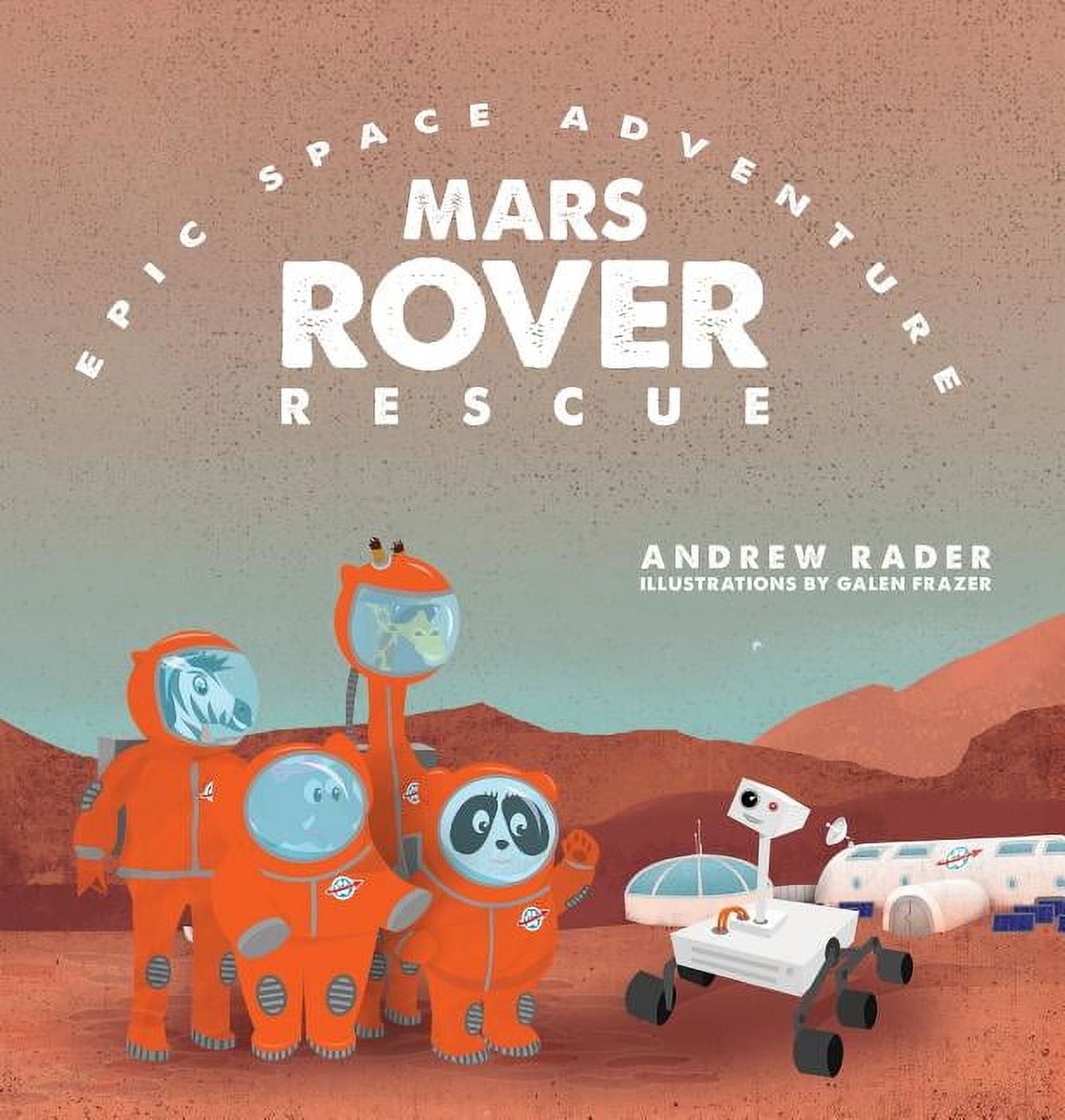 Epic Space Adventure Mars Rover Rescue, Book 2, (Hardcover) - Walmart.com