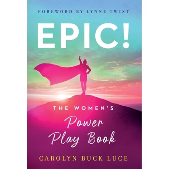 Pre-Owned Epic! : The Women's Power Play Book (Hardcover) 9781544530499