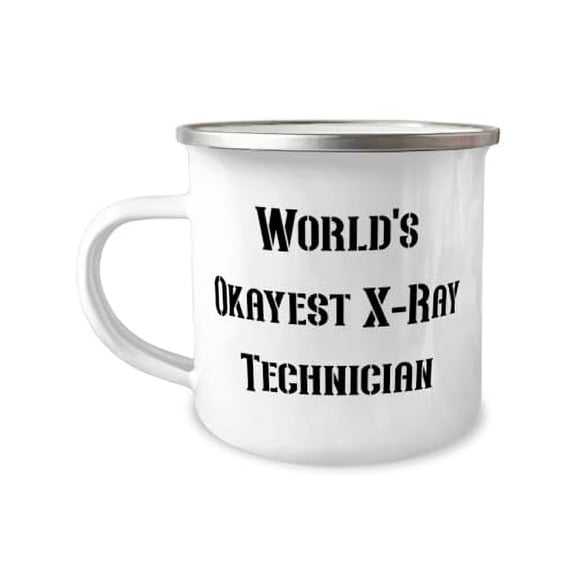 Epic X-ray technician 12oz Camper Mug, World's Okayest X, Gifts For Coworkers, Present From Team Leader, For X-ray technician, Gifts for Xray Technicians, Best gifts for Xray Techs, Xray Technician