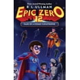 thumbnail image 1 of Epic Zero Epic Zero 12: Tales of a Cosmic Catastrophe, Book 12, (Paperback), 1 of 1