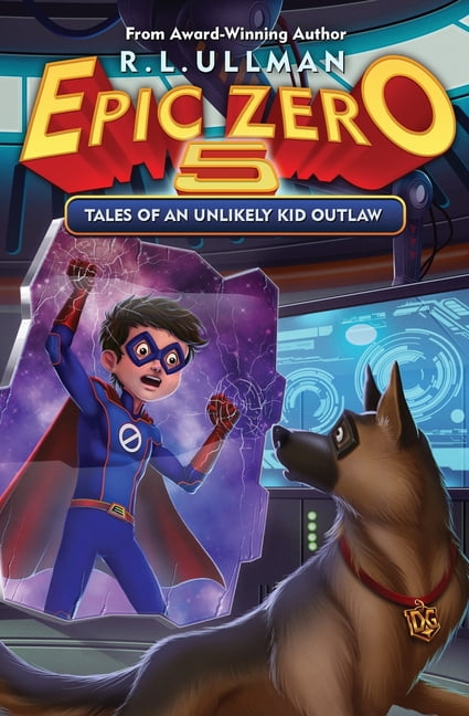 Epic Zero: Epic Zero 5: Tales of an Unlikely Kid Outlaw (Paperback)