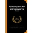 thumbnail image 1 of Epictetus, His Morals, with Simplicius His Comment. Made English from the Greek (Paperback), 1 of 1