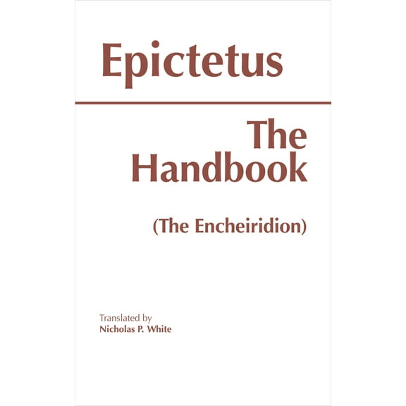 Pre-Owned The Handbook (The Encheiridion) (Hackett Classics) (Paperback) 0915145693 9780915145690
