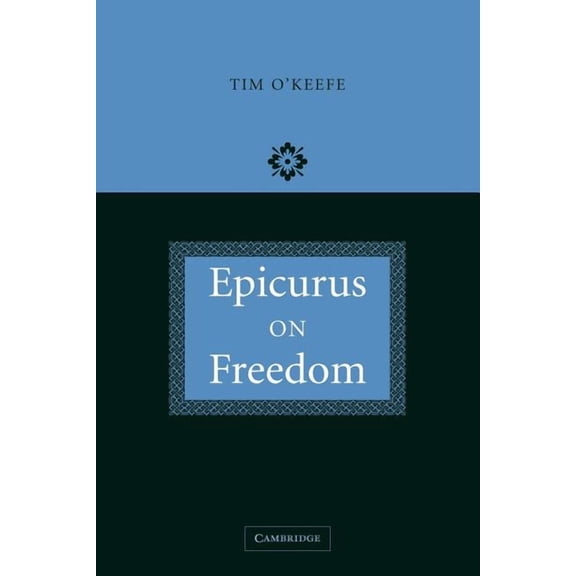 Epicurus on Freedom, (Paperback)