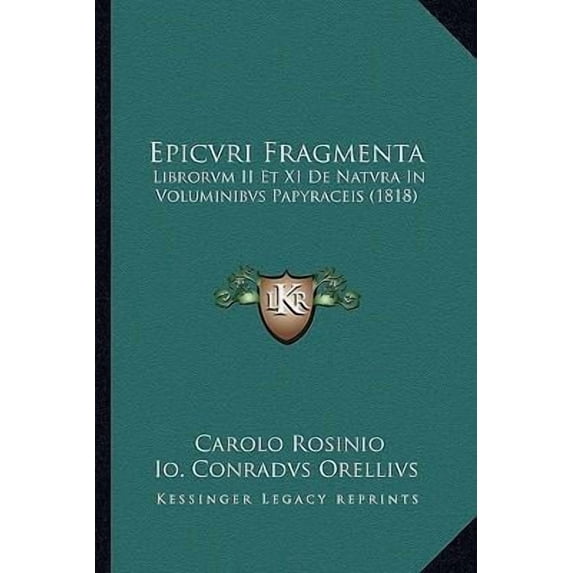 Epicvri Fragmenta: Librorvm II Et XI de Natvra in Voluminibvs Papyraceis (1818) Paperback