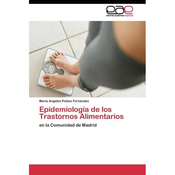 Epidemiología de los Trastornos Alimentarios (Paperback)