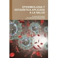 thumbnail image 1 of Epidemiologia Y Estadística Aplicada a la Salud, (Paperback), 1 of 1