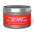 thumbnail image 1 of Epidemiologist Epidemiology Graduation Tin Candle Gifts Funny Home Decor, 1 of 6