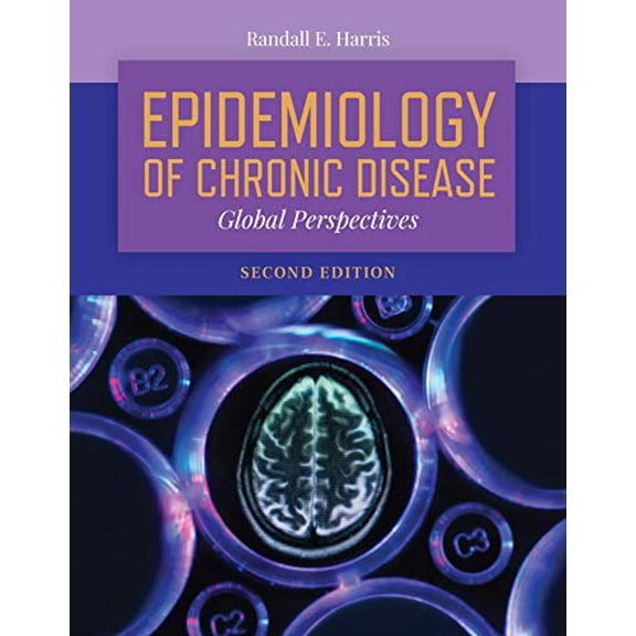 Pre-Owned Epidemiology of Chronic Disease: Global Perspectives: Global Perspectives, 9781284151015, 1284151018, Paperback, 2 edition