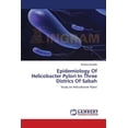 thumbnail image 1 of Epidemiology Of Helicobacter Pylori In Three Districs Of Sabah (Paperback), 1 of 1