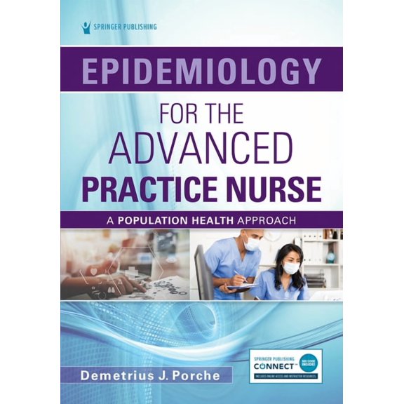 Epidemiology for the Advanced Practice Nurse: A Population Health Approach, (Paperback)