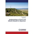 thumbnail image 1 of Epidemiology of Foot and Mouth Disease in Myanmar (Paperback), 1 of 1