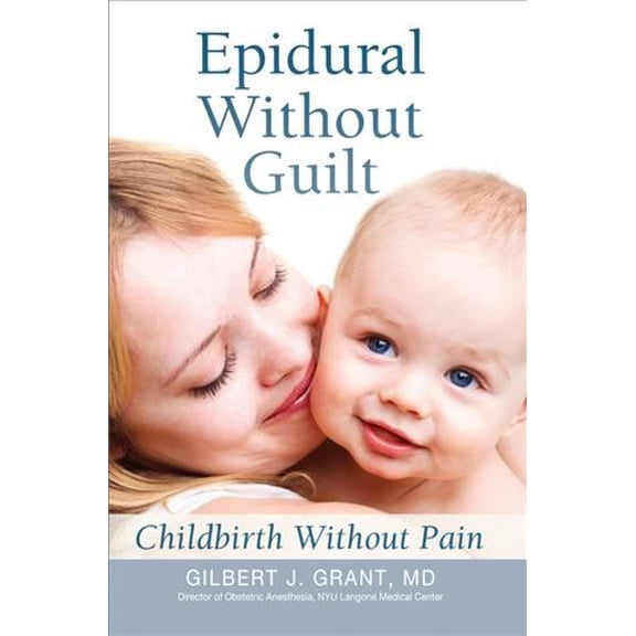 Epidural Without Guilt (Paperback)