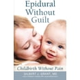 thumbnail image 1 of Pre-Owned Epidural Without Guilt (Paperback) 0975993933 9780975993934, 1 of 1