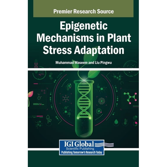Epigenetic Mechanisms in Plant Stress Adaptation, (Hardcover)