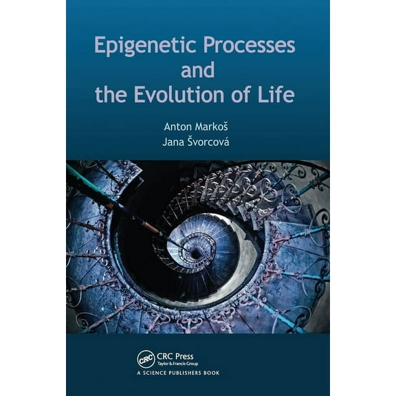 Epigenetic Processes and Evolution of Life, (Paperback)