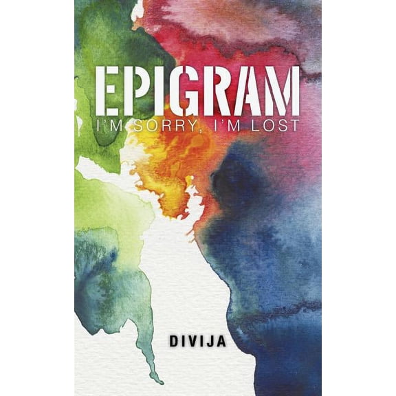 Epigram: I'm Sorry, I'm Lost, (Paperback)