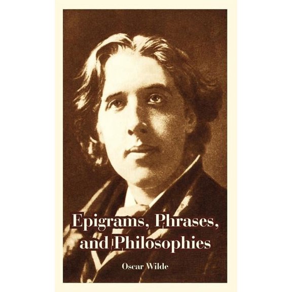 Epigrams, Phrases, and Philosophies, (Paperback)