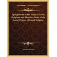 thumbnail image 1 of Epilegomena to the Study of Greek Religions and Themis a Study of the Social Origins of Greek Religion (Hardcover), 1 of 1