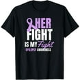 thumbnail image 1 of Epilepsy Awareness Design Her Fight My Gift T-Shirt, 1 of 3