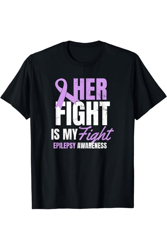 Epilepsy Awareness Design Her Fight My Gift T-Shirt