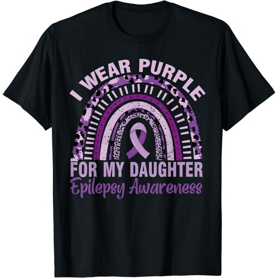 Epilepsy Awareness I Wear Purple for My Daughter Epilepsy T-Shirt